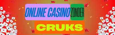 Ontdek de Wereld van Casino's Zonder CRUKS -744858888 Ontdek de Wereld van Casino's Zonder CRUKS -744858888