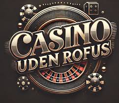 Dansk Casino Uden Rufus Oplev Friheden ved Spil Dansk Casino Uden Rufus Oplev Friheden ved Spil